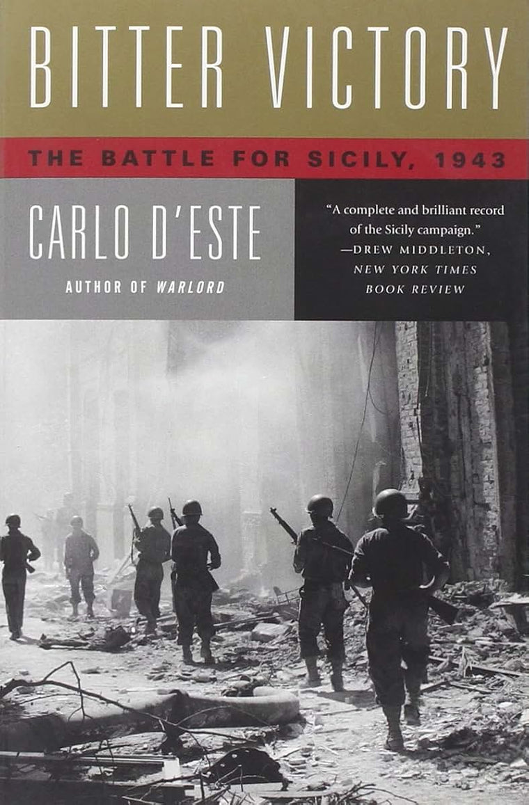 Bitter Victory: The Battle for Sicily, 1943