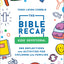 The Bible Recap Kids' Devotional: 365 Reflections and Activities for Children and Families to Read the Bible in a Year