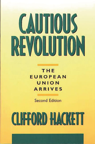 Cautious Revolution, 2nd Edition (Contributions in Political Science)