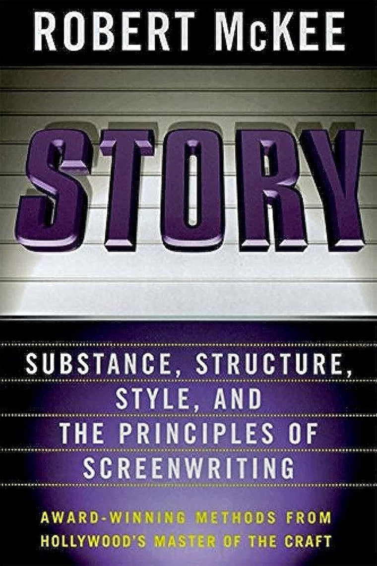 Story: Substance, Structure, Style and the Principles of Scr
