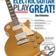 How to Make Your Electric Guitar Play Great! Book/Online Video