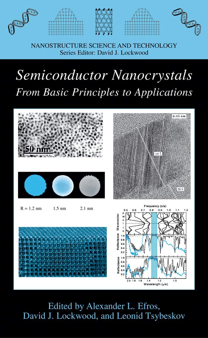 Semiconductor Nanocrystals: From Basic Principles to Applications (Nanostructure Science and Technology)