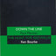 'Down The Line' & 'The Hunt For R (Modern Plays)