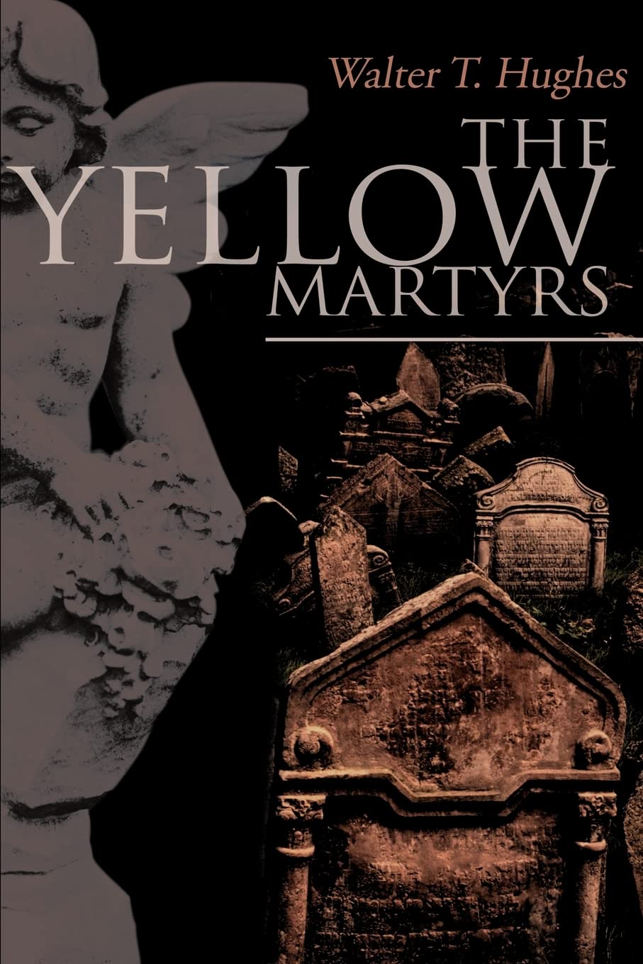 The Yellow Martyrs