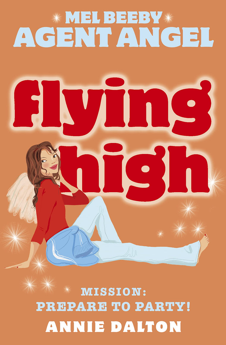 Flying High (Mel Beeby, Agent Angel) (Book 3)