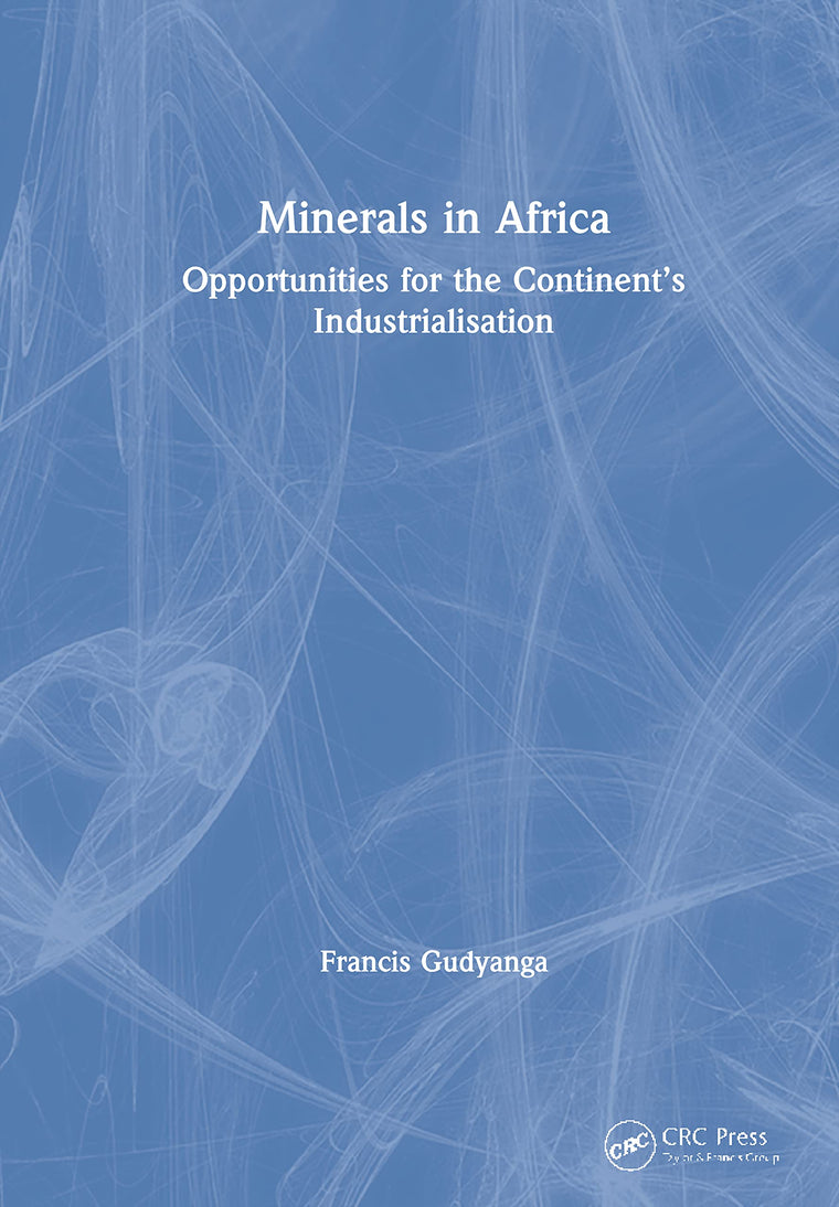 Minerals in Africa: Opportunities for the Continents Industrialisation