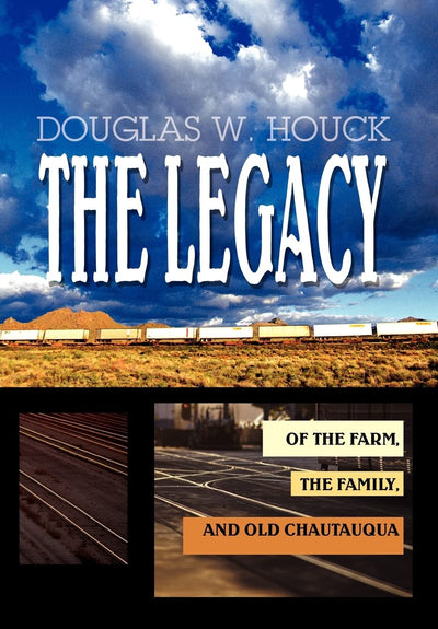 The Legacy: Of The Farm, the Family, and Old Chautauqua