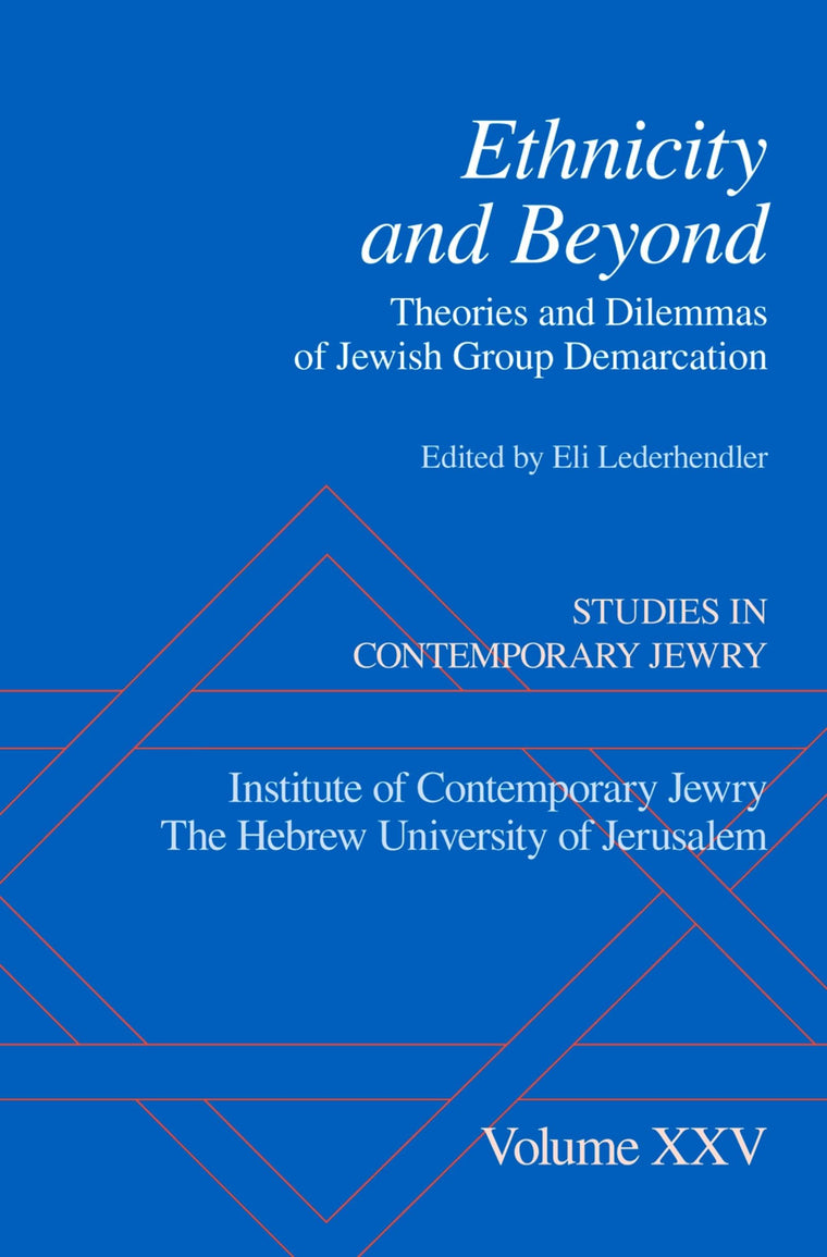 Ethnicity and Beyond: Theories and Dilemmas of Jewish Group Demarcation (Studies in Contemporary Jewry)