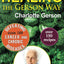Healing the Gerson Way: Defeating Cancer and Other Chronic D