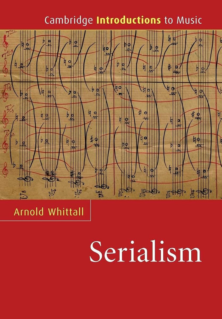 Serialism (Cambridge Introductions to Music)