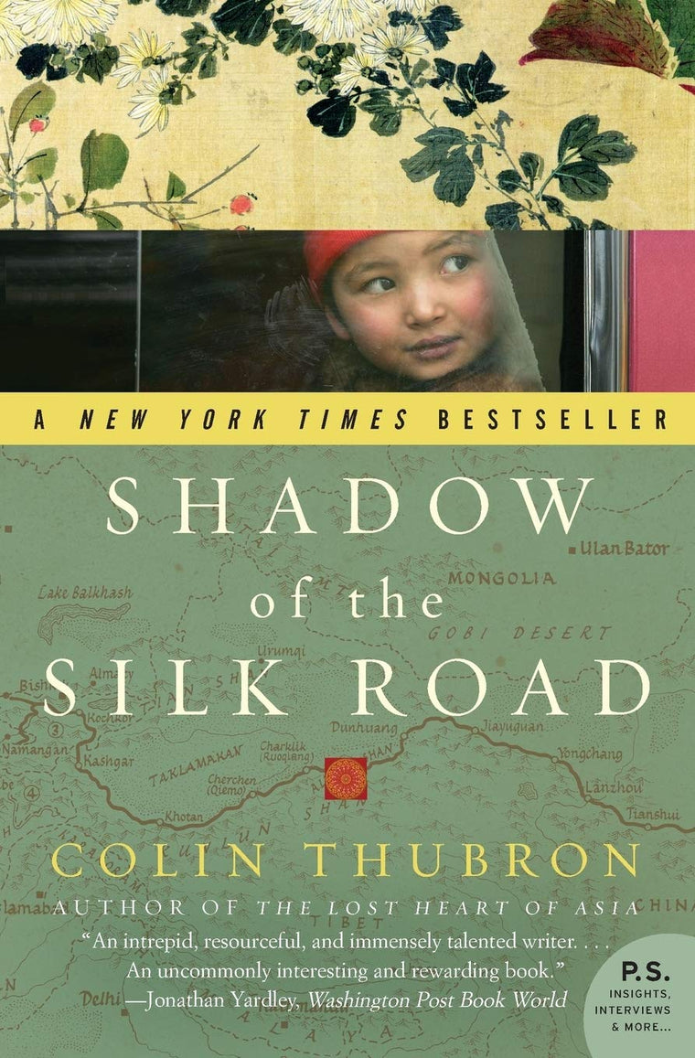 Shadow of the Silk Road (P.S.) by Thubron, Colin