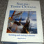 Sailing Three Oceans: Building and Sailing Schooner Appledore