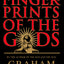 Fingerprints of the Gods: The Quest For Earth's Lost Civilization