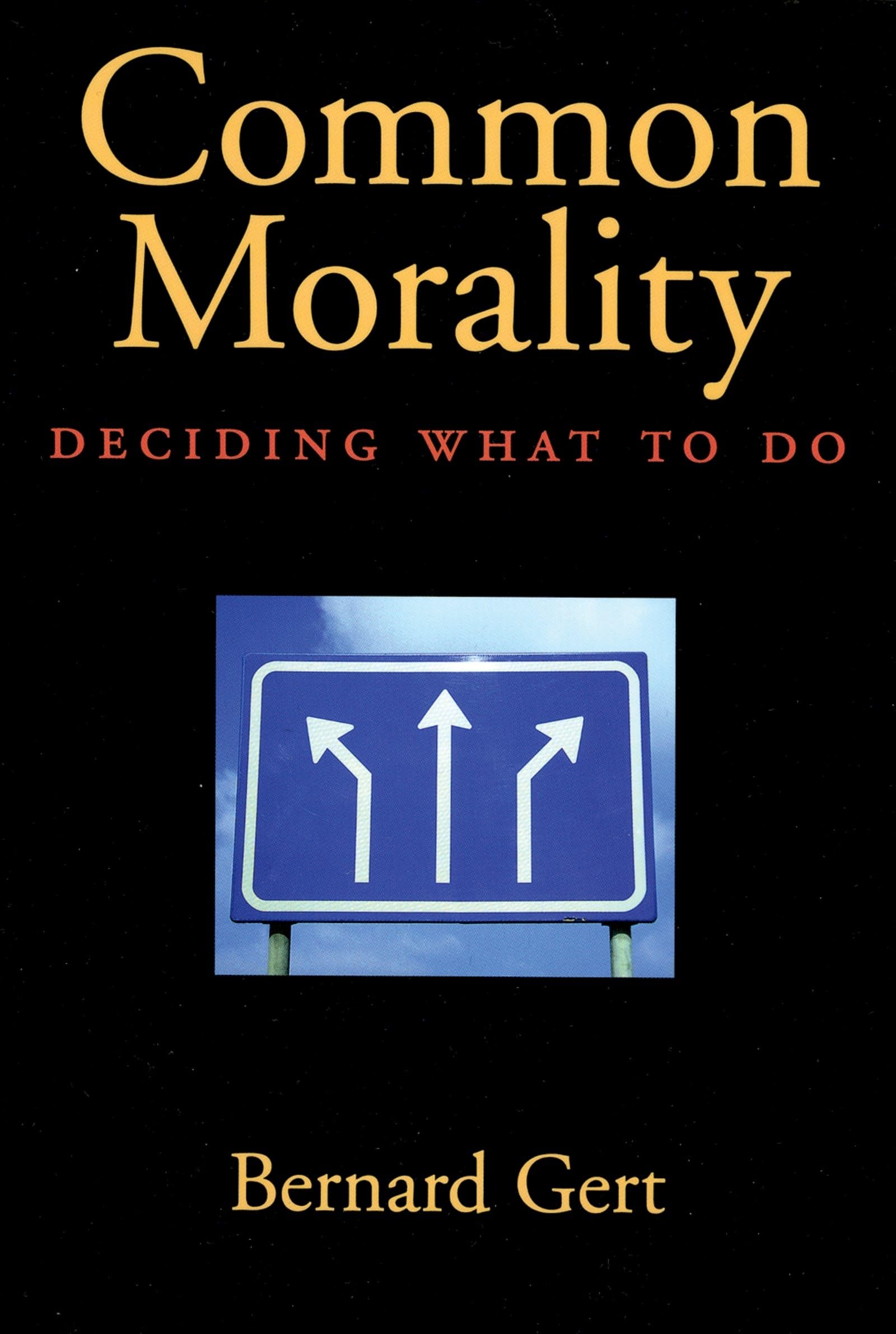 Common Morality: Deciding What to Do