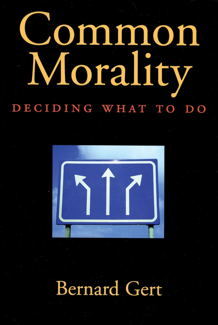 Common Morality: Deciding What to Do