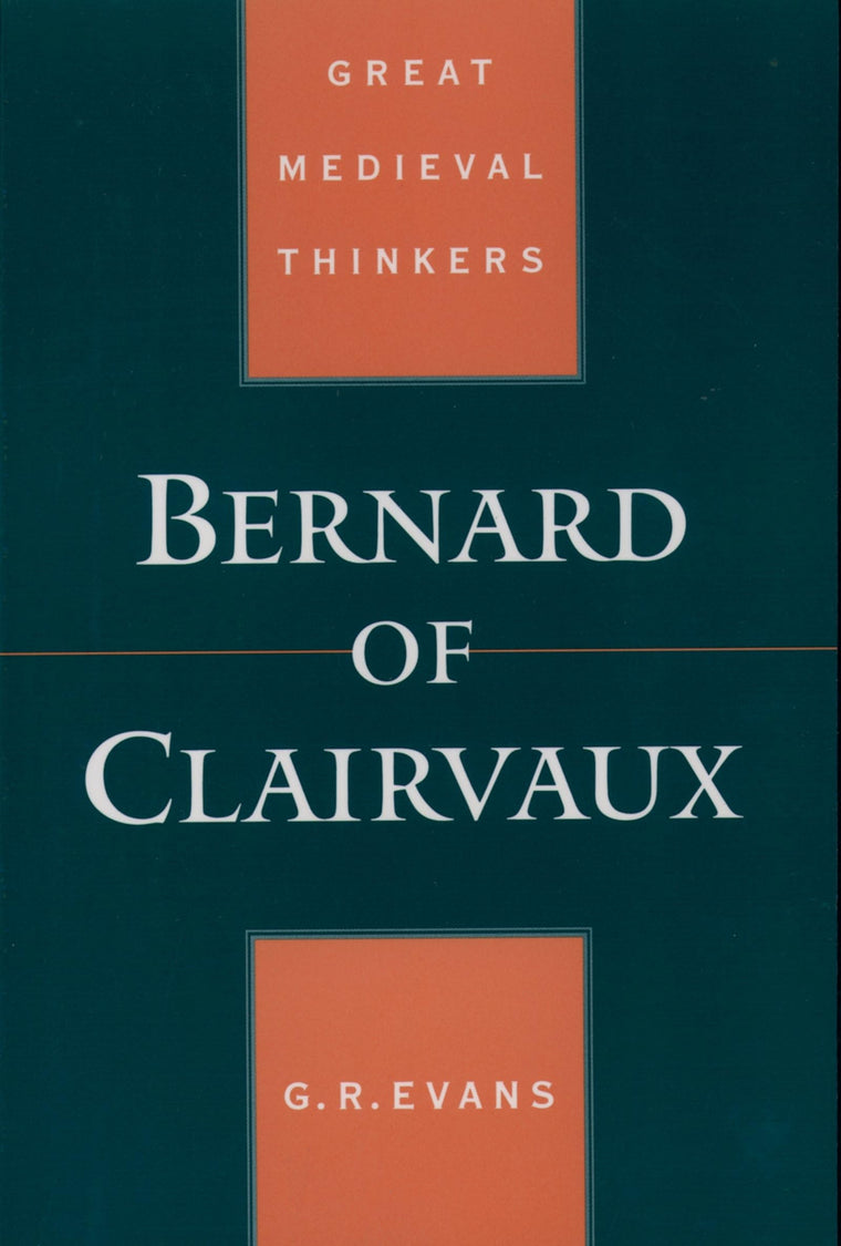 Bernard of Clairvaux (Great Medieval Thinkers)