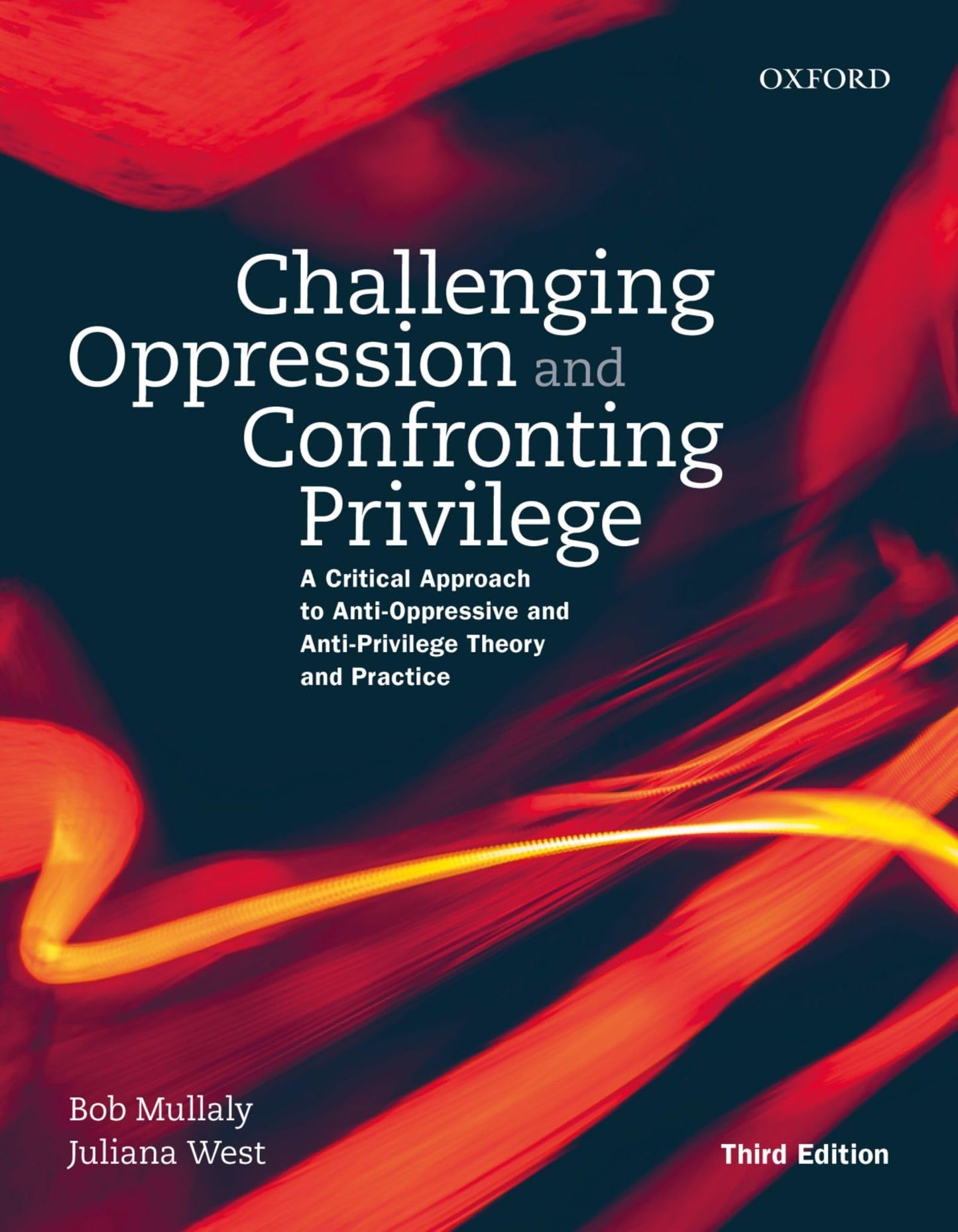 Challenging Oppression and Confronting Privilege: A Critical