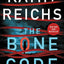 The Bone Code: A Temperance Brennan Novel (20) by Reichs, Ka