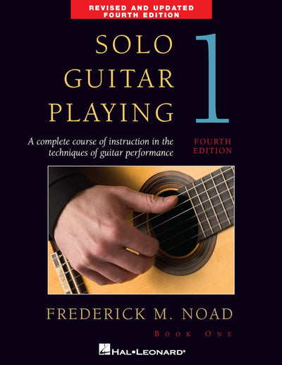 Solo Guitar Playing Book 1 Fourth Edition by Frederick Noad  Classical Guitar Method for Beginners and Students  Guitar Technique and Music Theory Book with Chords Exercises and Repertoire