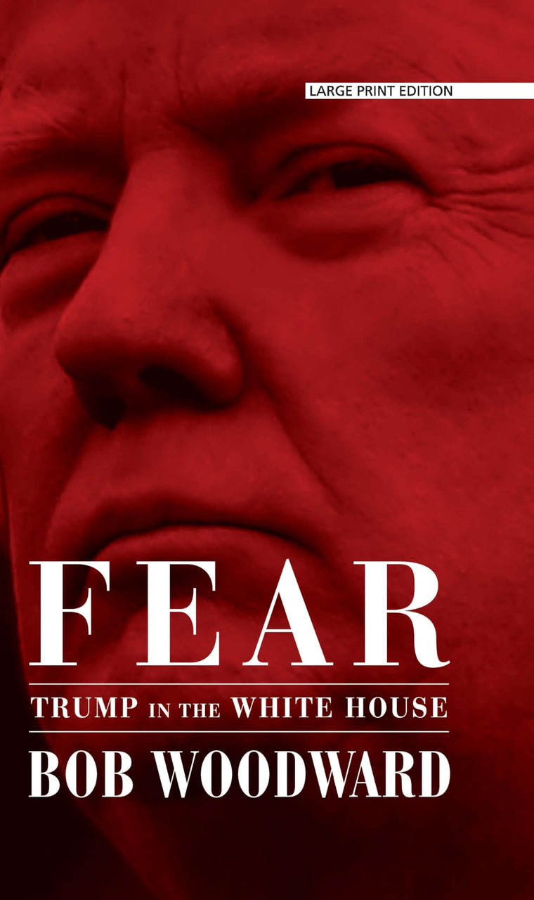 Fear: Trump in the White House (Thorndike Press Large Print Basic)