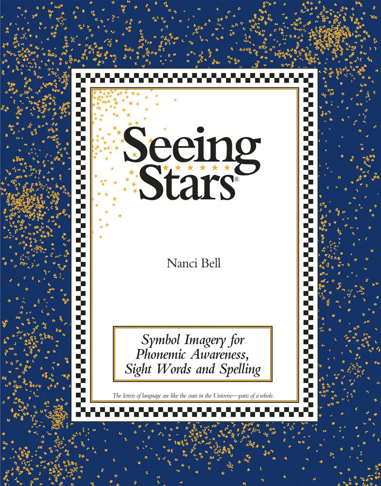 Seeing Stars: Symbol Imagery for Phonemic Awareness by Nanci Bell