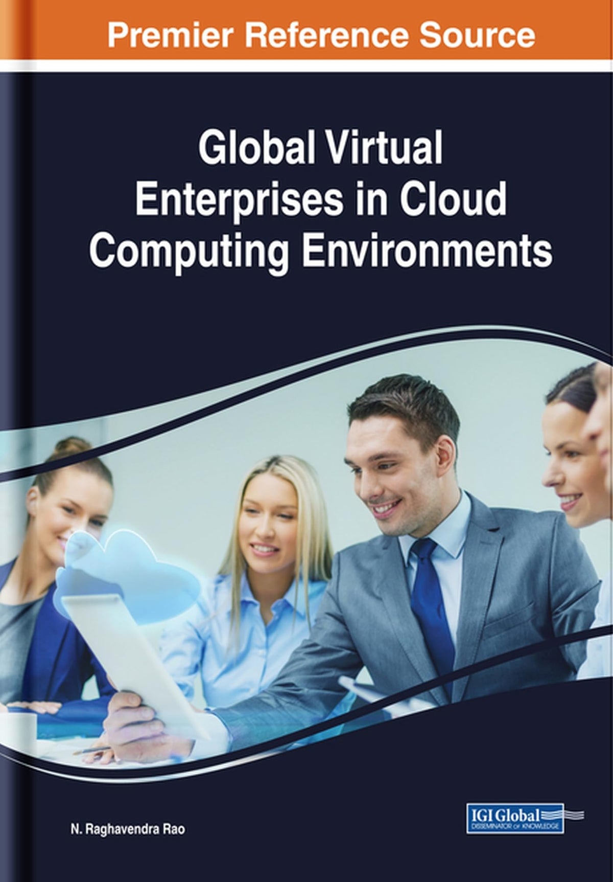 Global Virtual Enterprises in Cloud Computing Environments (Advances in Computer and Electrical Engineering)
