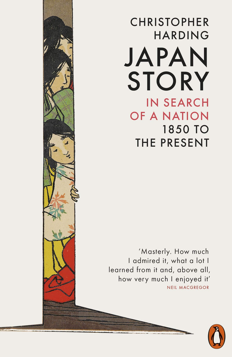 JAPAN STORY : IN SEARCH OF A NATION, 1850 TO THE PRESENT