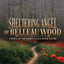 Sheltering Angel of Belleau Wood: A Novel of One Woman's Life After Titanic (The Sheltering Angel Series)