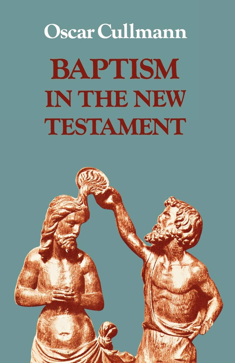 Baptism in the New Testament (Study in Bible Theology)