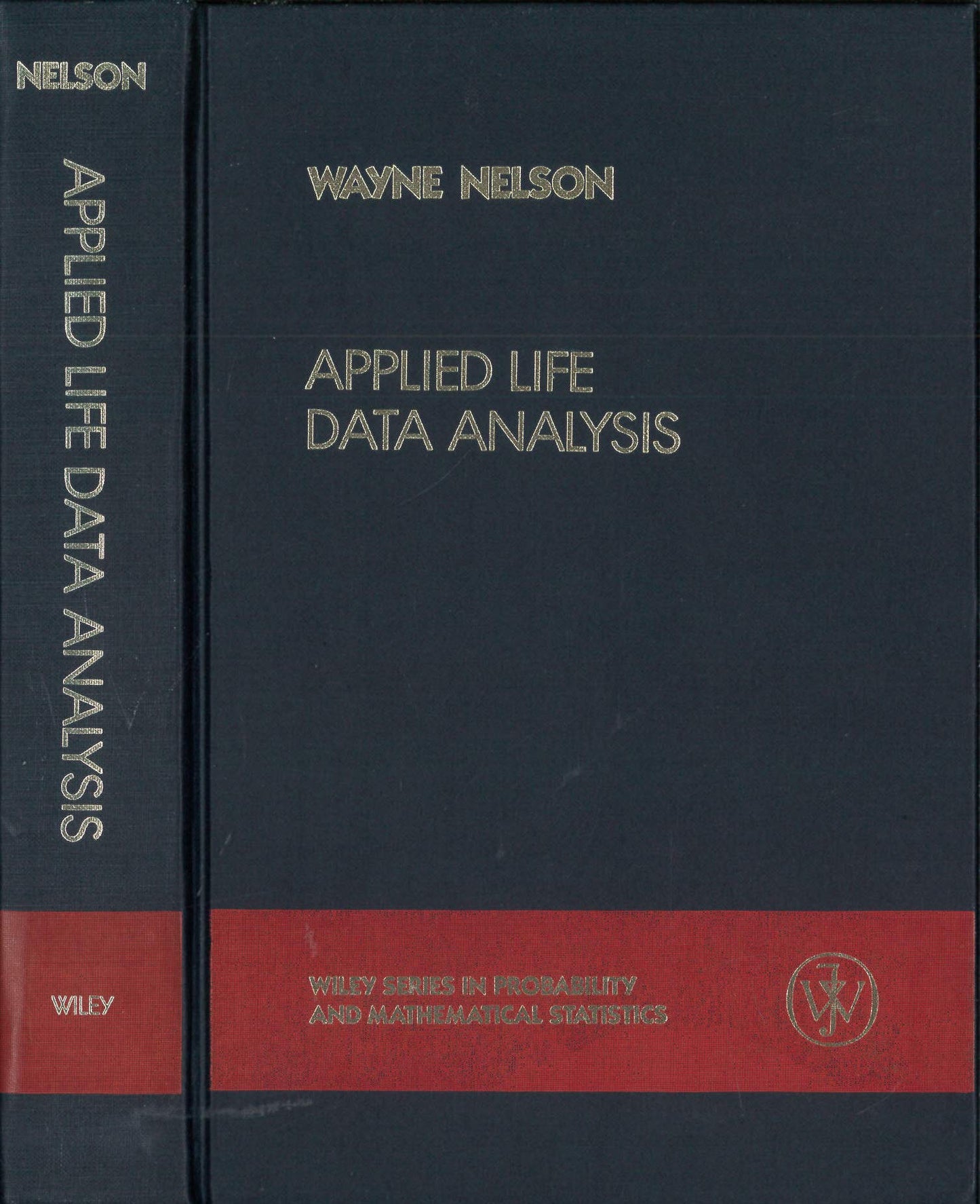 Applied Life Data Analysis (Wiley Series in Probability and