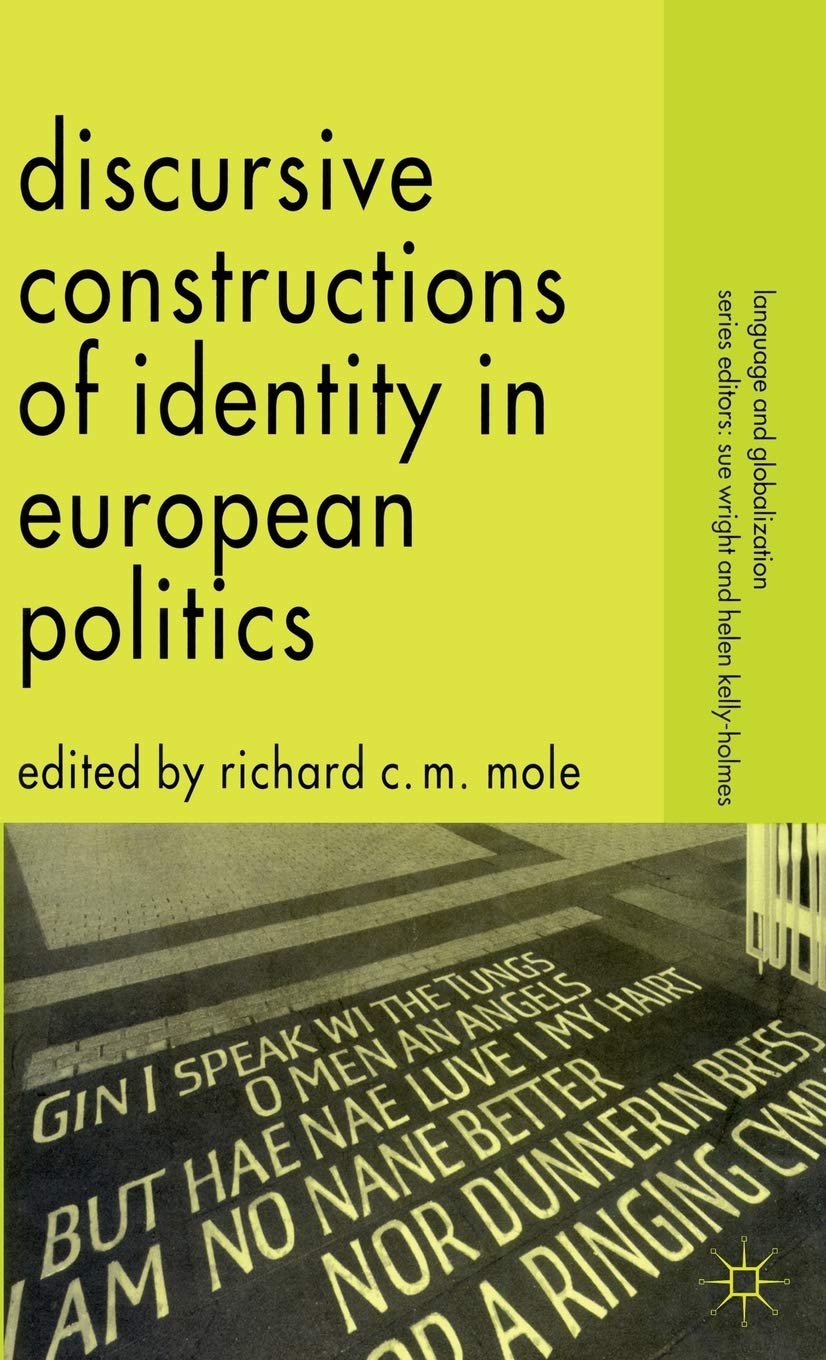 Discursive Constructions of Identity in European Politics (Language and Globalization)