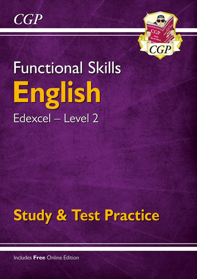 New Functional Skills English: Edexcel Level 2 - Study & Test Practice (for 2019 & beyond) (CGP Functional Skills)
