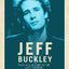 Jeff Buckley: From Hallelujah to the Last Goodbye