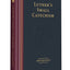 Luther's Small Catechism & Explanation - 2017 Edition