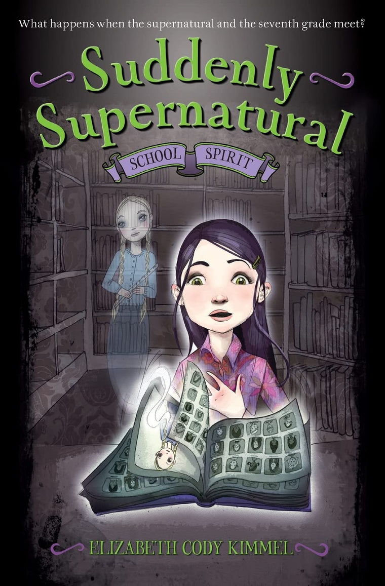 Suddenly Supernatural: School Spirit (Suddenly Supernatural, 1)