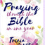 Praying Through the Bible in One Year