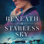 Beneath a Starless Sky: A gripping and utterly heartbreaking WW2 historical fiction novel