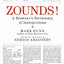 ZOUNDS!: A Browser's Dictionary of Interjections