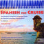 Spanish for Cruisers: The Boater's Complete Language Guide f