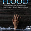 Flood: The Story of Noah and the Family Who Raised Him (The Fall of Man Series)