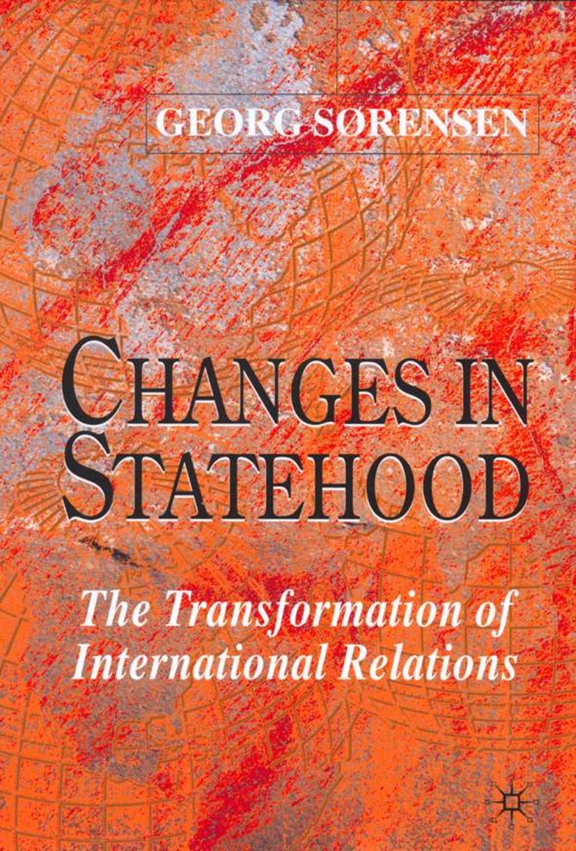 Changes in Statehood: The Transformation of International Relations