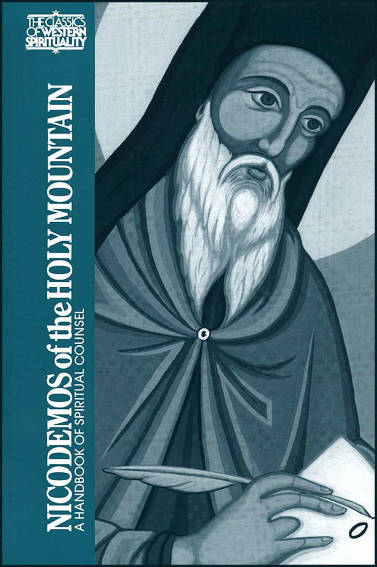 Nicodemos of the Holy Mountain: A Handbook of Spiritual Coun