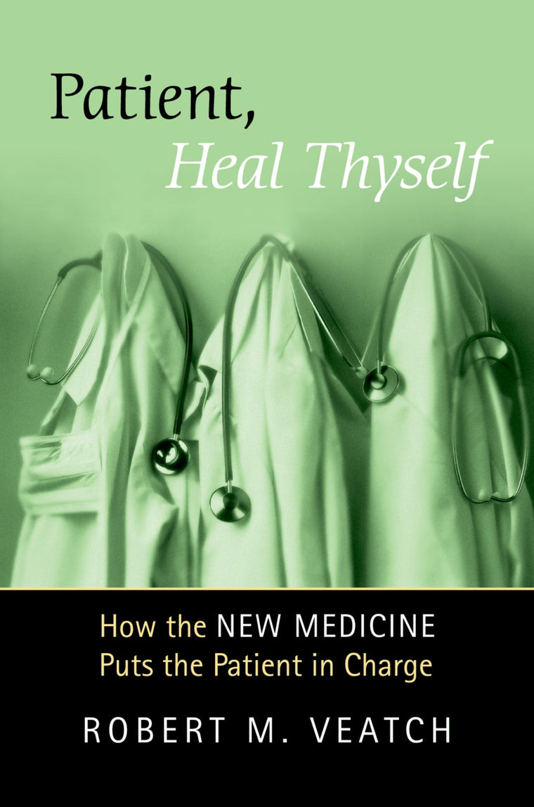 Patient, Heal Thyself: How the "New Medicine" Puts the Patient in Charge