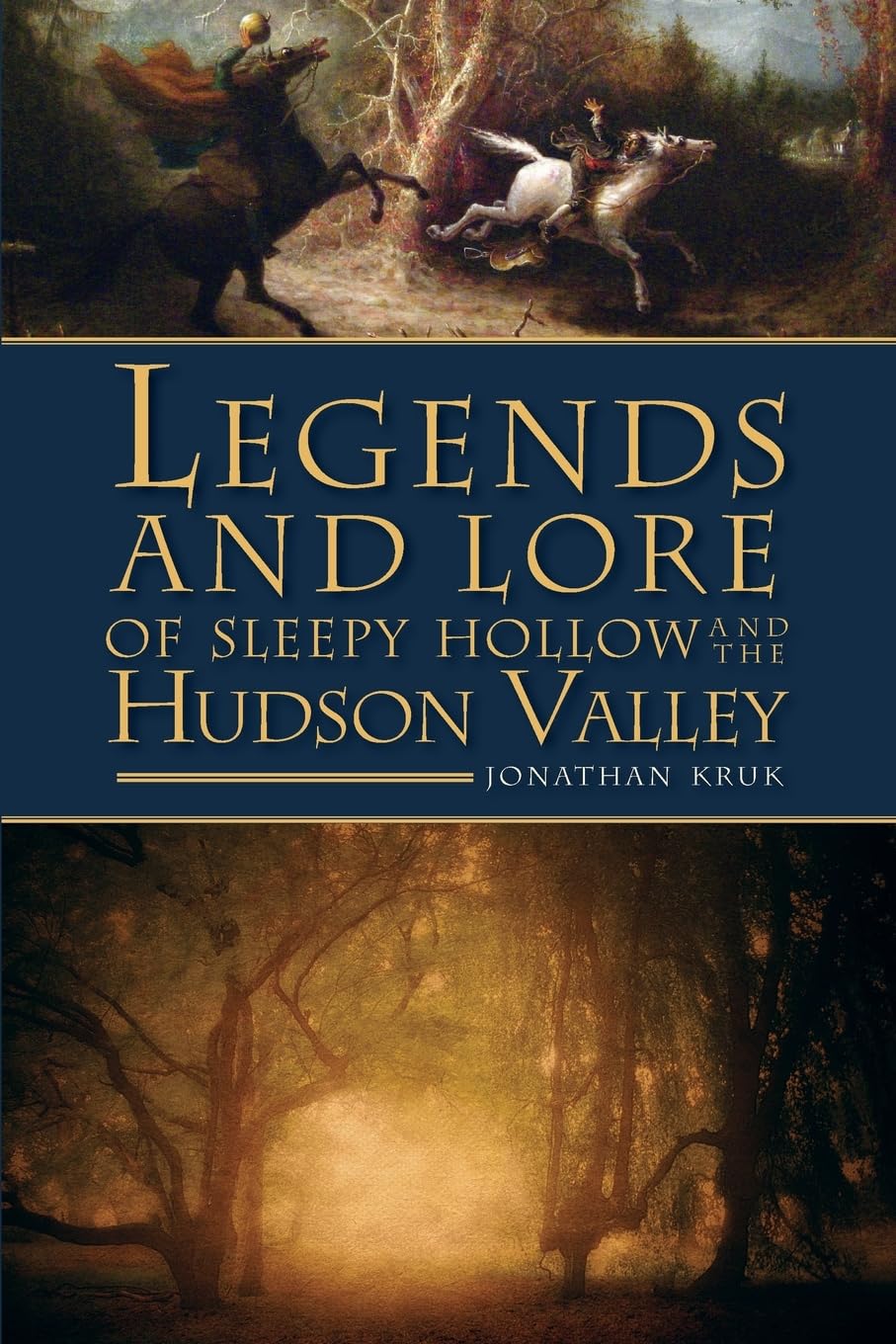 Legends and Lore of Sleepy Hollow and the Hudson Valley (American Legends)