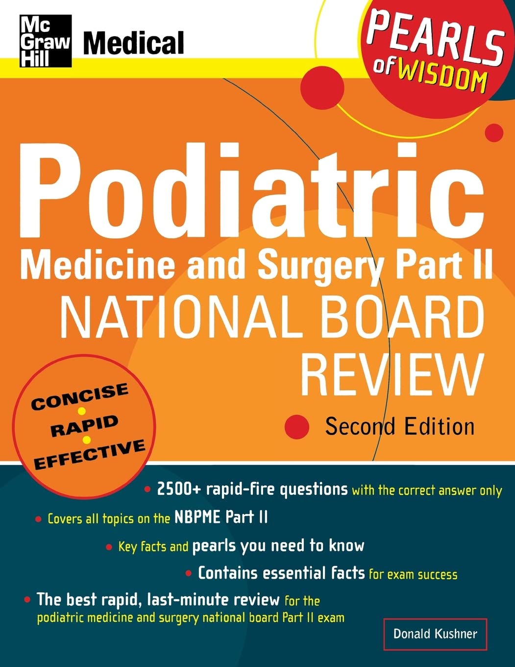 Podiatric Medicine and Surgery Part II National Board Review: Pearls of Wisdom, Second Edition: Pearls of Wisdom