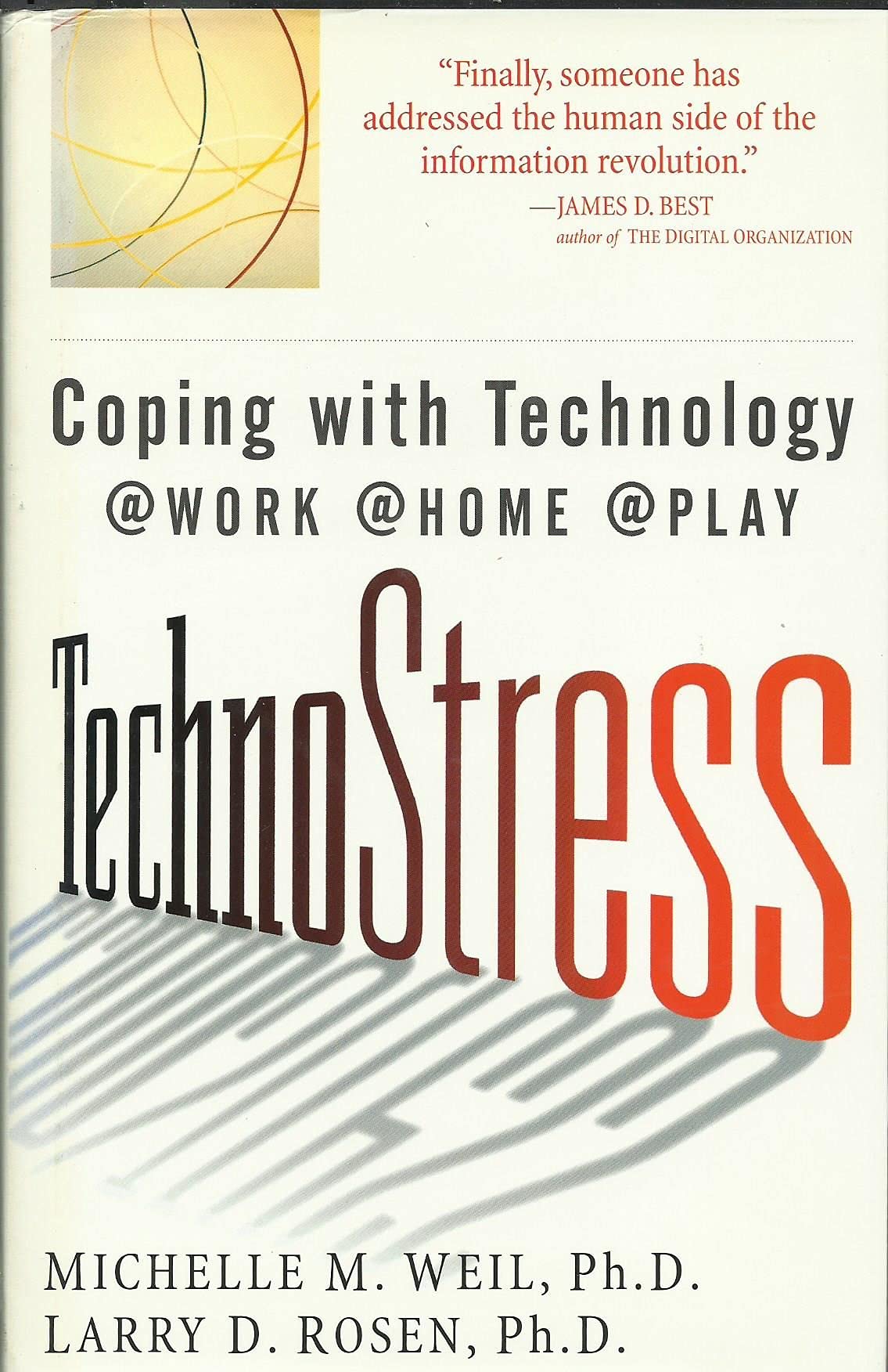 TechnoStress: Coping with Technology @Work @Home @Play