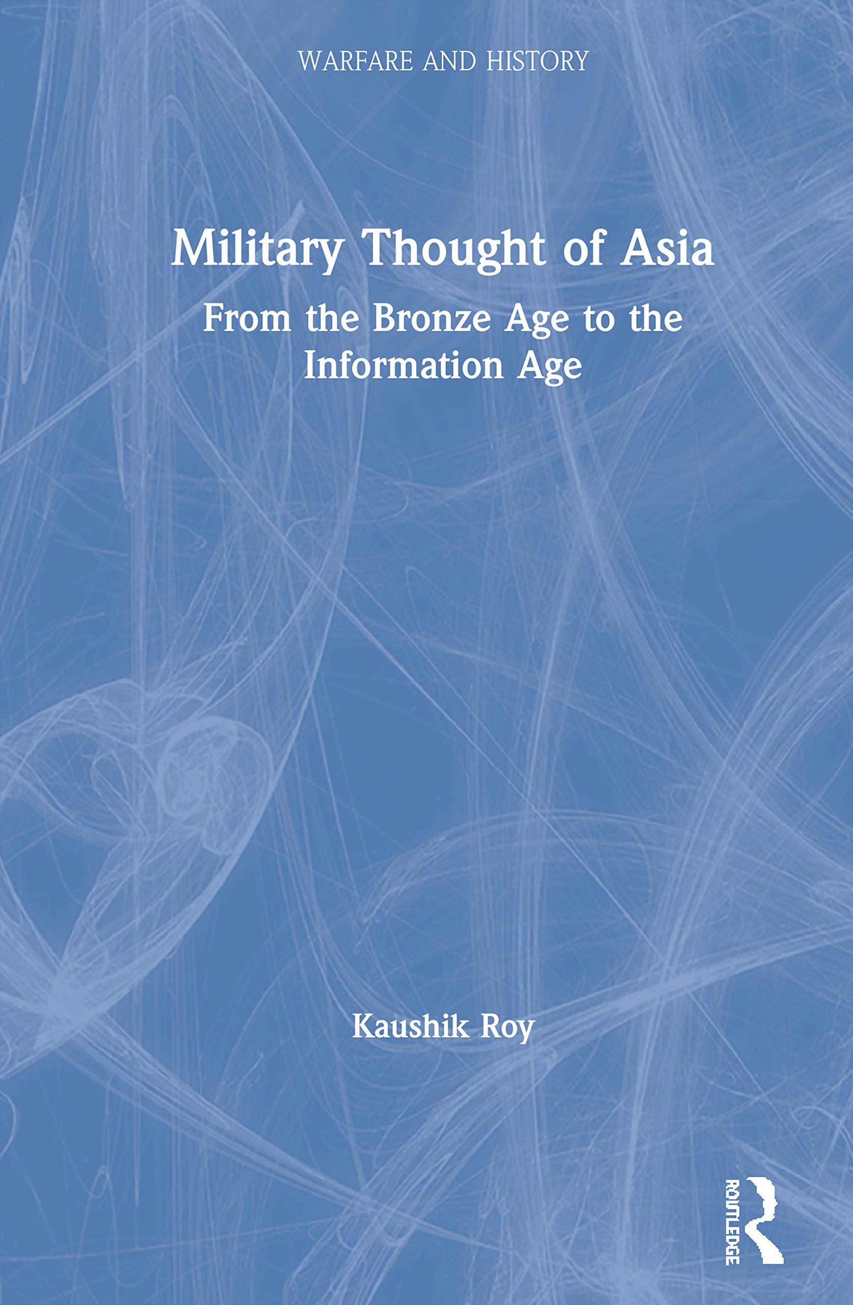 Military Thought of Asia (Warfare and History)