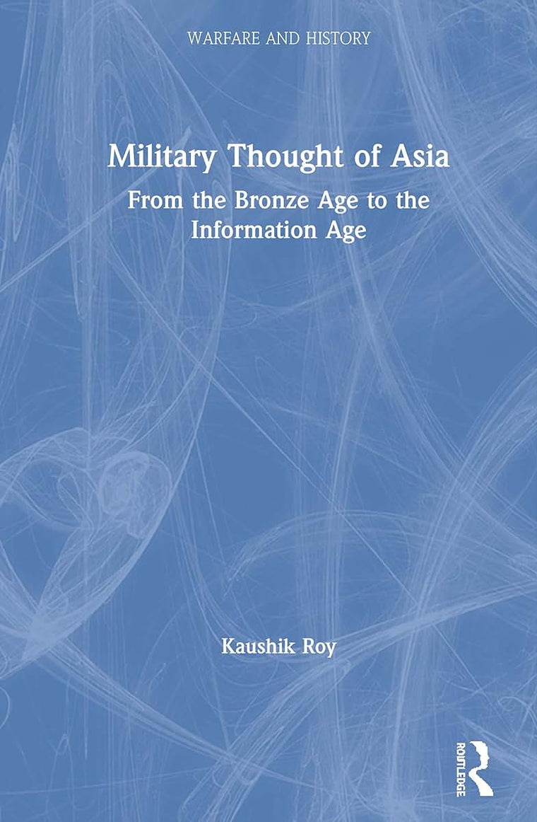 Military Thought of Asia (Warfare and History)