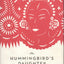 The Hummingbird's Daughter: A Novel
