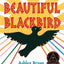 Beautiful Blackbird (Coretta Scott King Award - Illustrator)